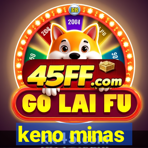 keno minas
